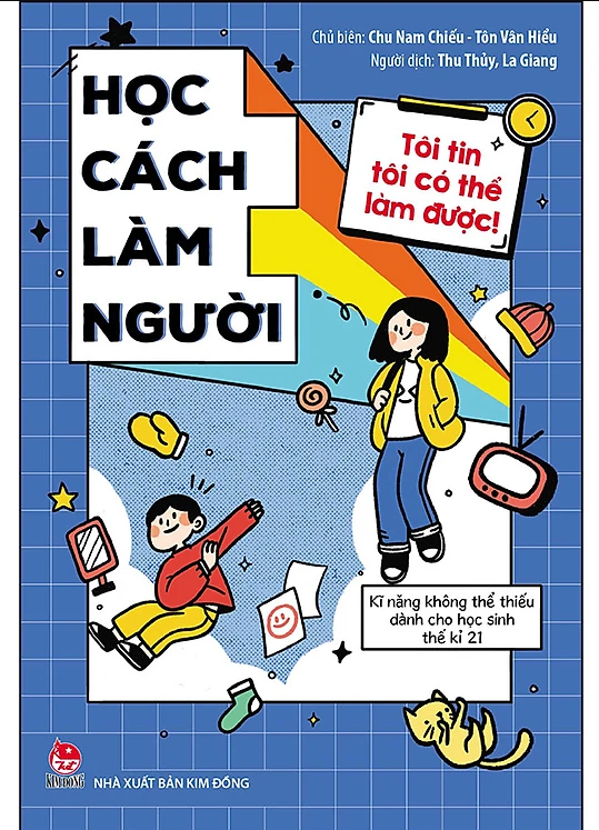 Tôi Tin Tôi Có Thể Làm Được: Học Cách Làm Người